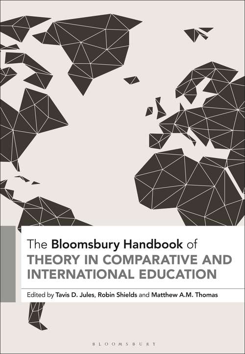 Book cover of The Bloomsbury Handbook of Theory in Comparative and International Education