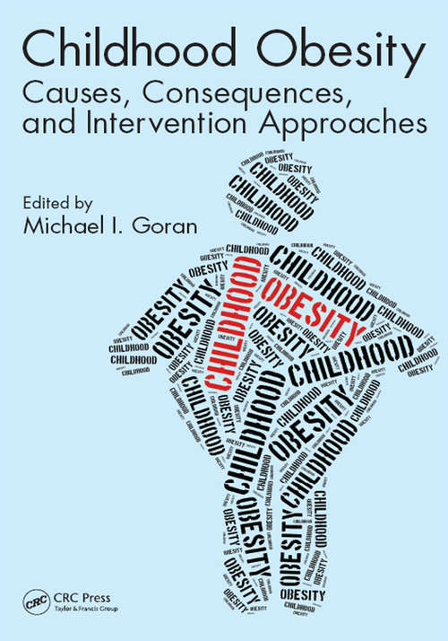 Book cover of Childhood Obesity: Causes, Consequences, and Intervention Approaches