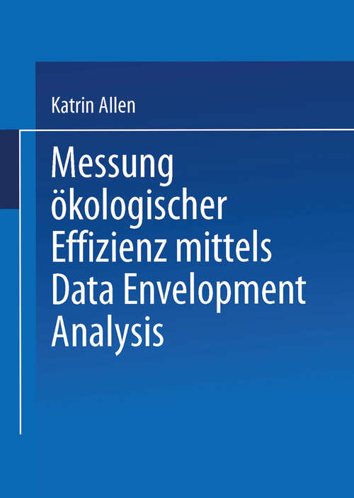 Book cover of Messung ökologischer Effizienz mittels Data Envelopment Analysis (2002)