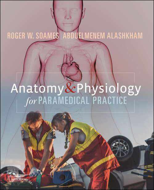 Book cover of Anatomy and Physiology for Paramedical Practice - E-Book: Anatomy and Physiology for Paramedical Practice - E-Book