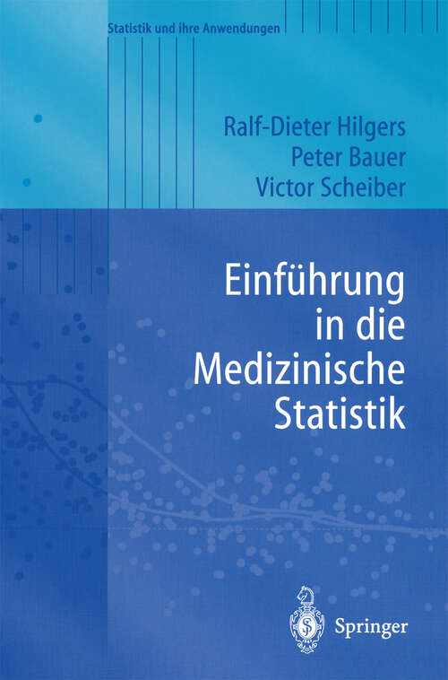 Book cover of Einführung in die Medizinische Statistik (2003) (Statistik und ihre Anwendungen)