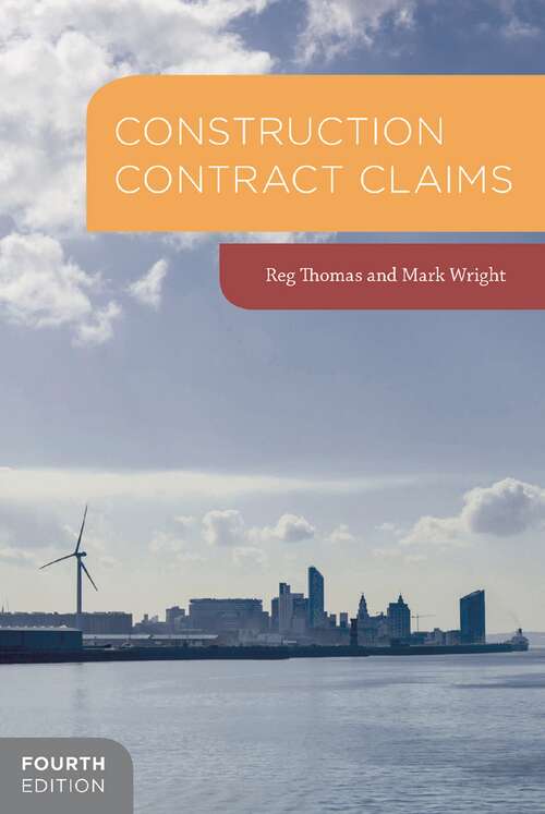 Book cover of Construction Contract Claims (4th ed. 2090) (Building and Surveying Series)