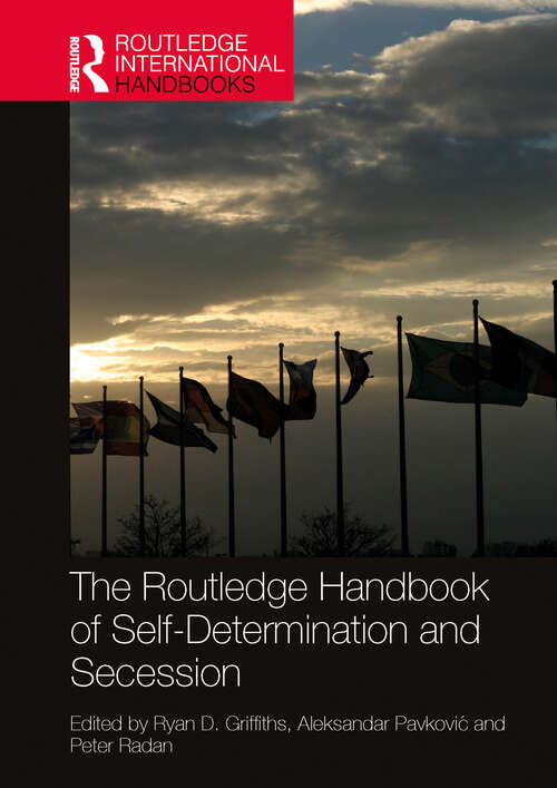 Book cover of The Routledge Handbook of Self-Determination and Secession (Routledge International Handbooks)