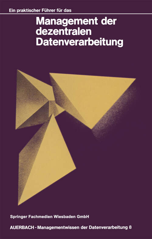 Book cover of Ein praktischer Führer für das Management der dezentralen Datenverarbeitung (1988)