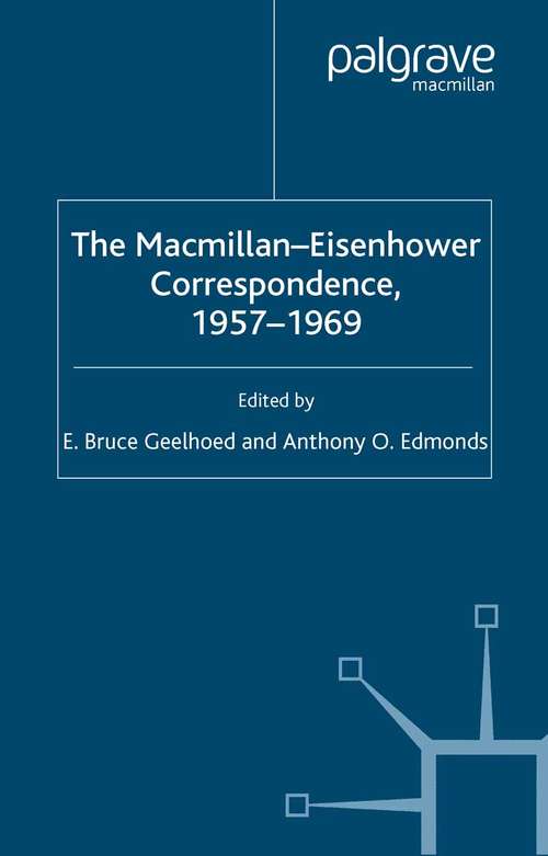 Book cover of The Macmillan-Eisenhower Correspondence, 1957-69 (2005)