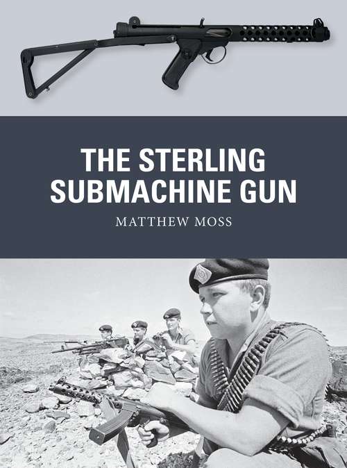 Book cover of The Sterling Submachine Gun (Weapon)