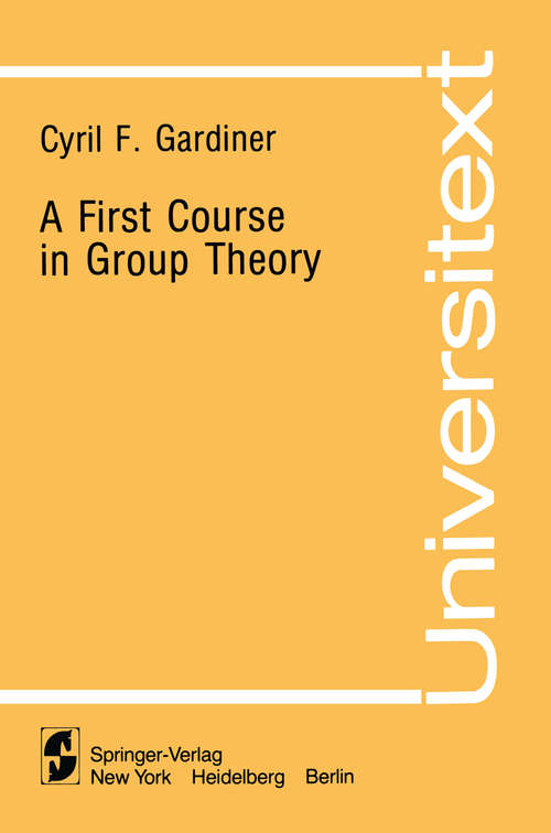 Book cover of A First Course in Group Theory (1980) (Universitext)