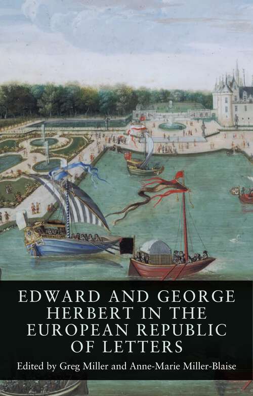 Book cover of Edward and George Herbert in the European Republic of Letters (Seventeenth- and Eighteenth-Century Studies #18)