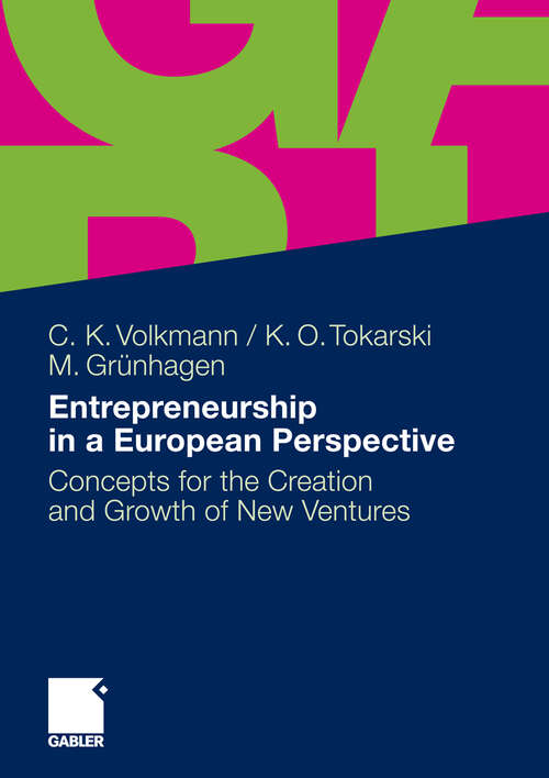 Book cover of Entrepreneurship in a European Perspective: Concepts for the Creation and Growth of New Ventures (2010)