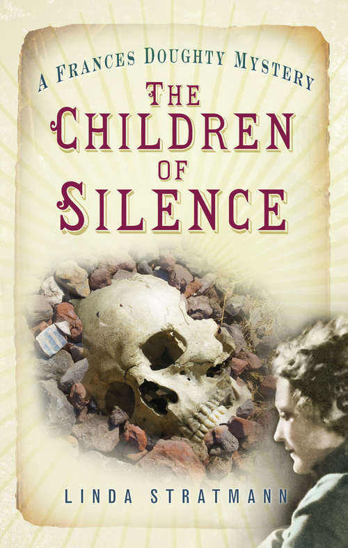 Book cover of The Children of Silence: A Frances Doughty Mystery 5 (A\frances Doughty Mystery Ser. #5)