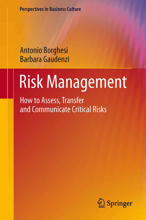 Book cover of Risk Management: How to Assess, Transfer and Communicate Critical Risks (2013) (Perspectives in Business Culture)