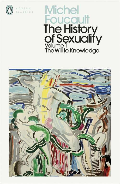 Book cover of The History of Sexuality: The Will to Knowledge (Penguin Modern Classics)