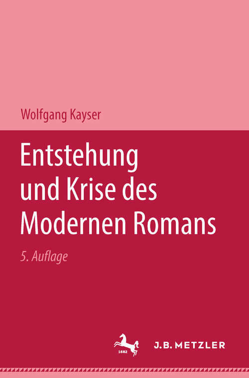 Book cover of Entstehung und Krise des modernen Romans