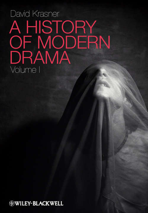 Book cover of A History of Modern Drama, Volume I