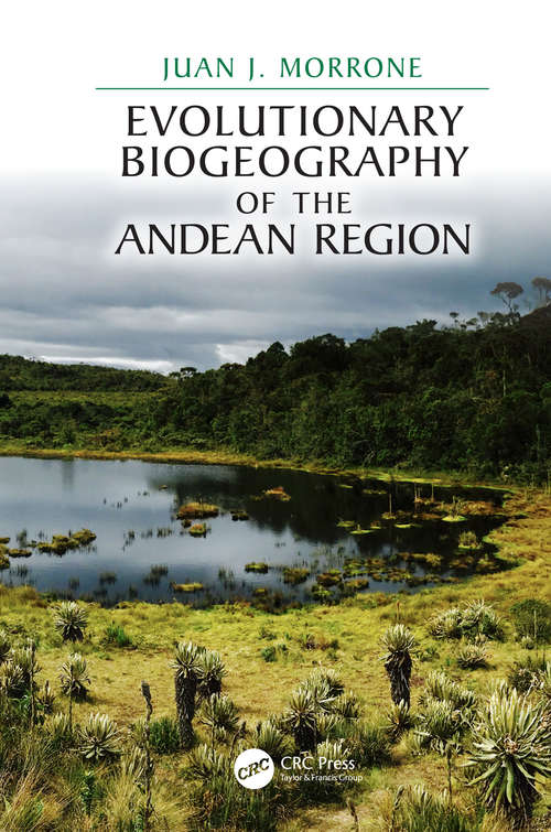 Book cover of Evolutionary Biogeography of the Andean Region (CRC Biogeography Series)