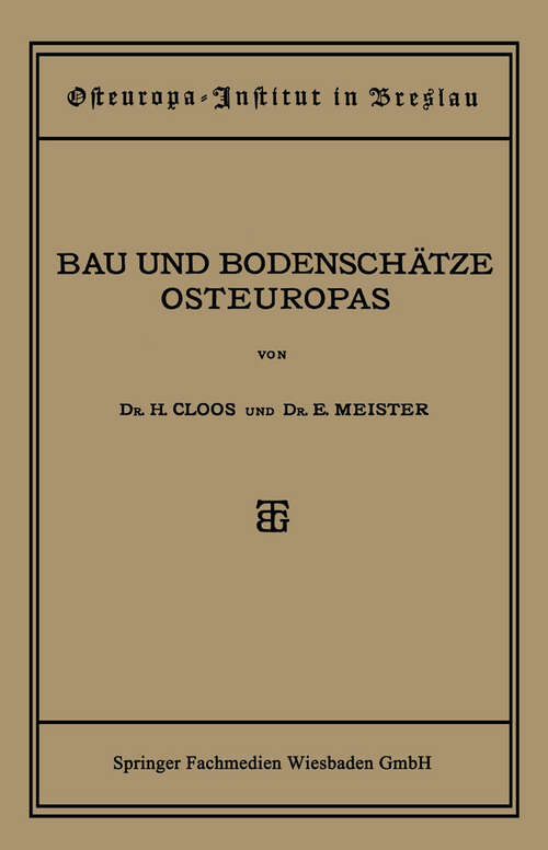 Book cover of Bau und Bodenschätze Osteuropas: Eine Einführung (1921) (Osteuropa-Institut Breslau #2)