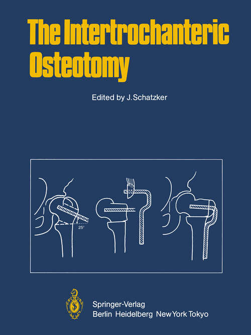 Book cover of The Intertrochanteric Osteotomy (1984)