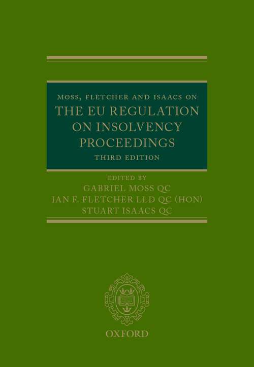 Book cover of Moss, Fletcher and Isaacs on the EU Regulation on Insolvency Proceedings