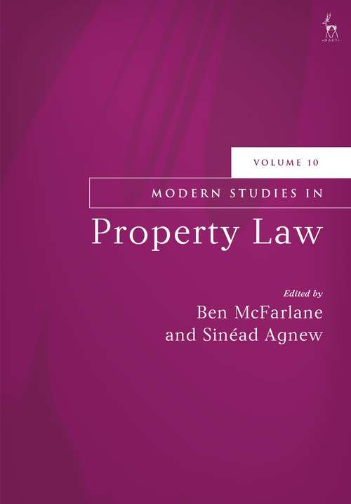 Book cover of Modern Studies in Property Law, Volume 10 (Modern Studies in Property Law)