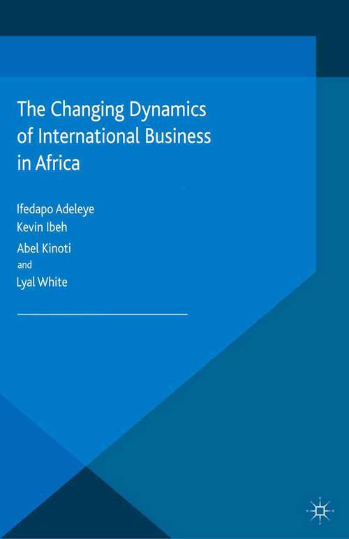 Book cover of The Changing Dynamics of International Business in Africa (2015) (AIB Sub-Saharan Africa (SSA) Series)