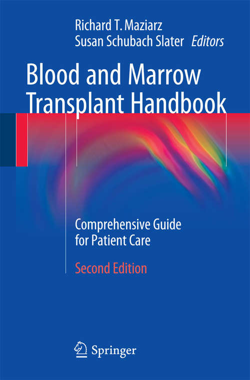 Book cover of Blood and Marrow Transplant Handbook: Comprehensive Guide for Patient Care (2nd ed. 2015)