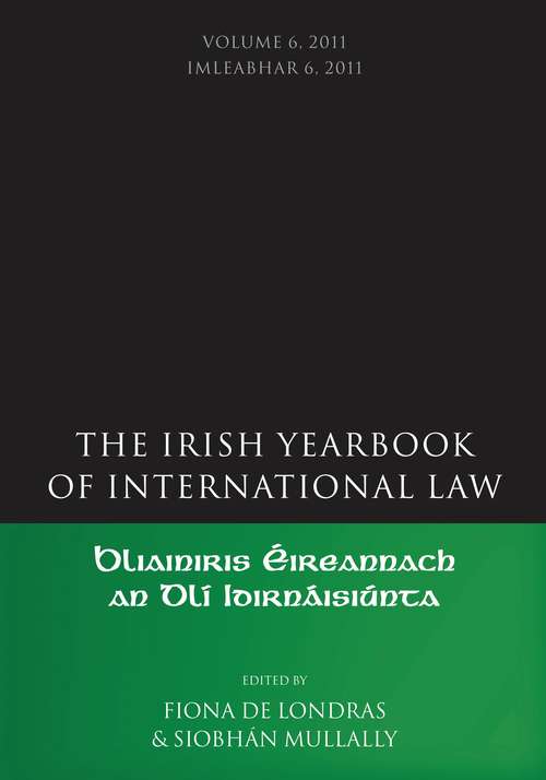 Book cover of The Irish Yearbook of International Law, Volume 6, 2011 (Irish Yearbook of International Law)