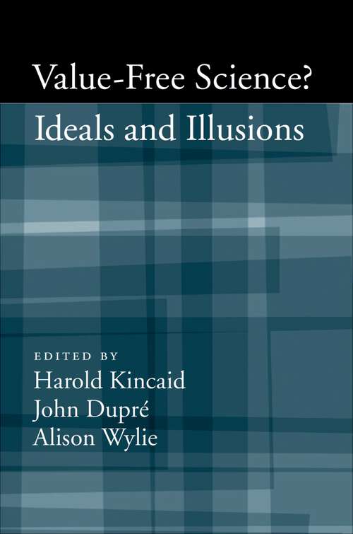 Book cover of Value-Free Science: Ideals and Illusions?