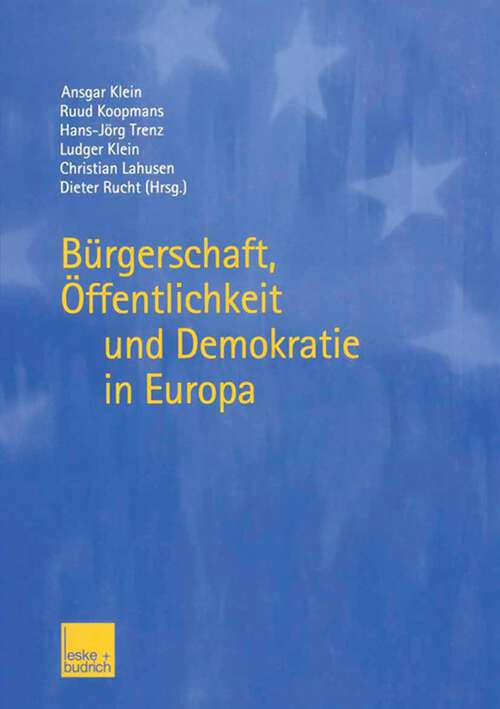 Book cover of Bürgerschaft, Öffentlichkeit und Demokratie in Europa (2003)