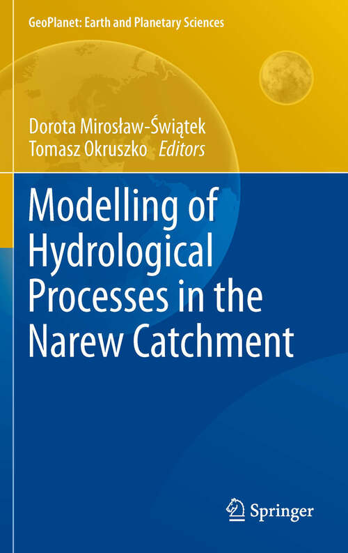 Book cover of Modelling of Hydrological Processes in the Narew Catchment (2011) (GeoPlanet: Earth and Planetary Sciences)