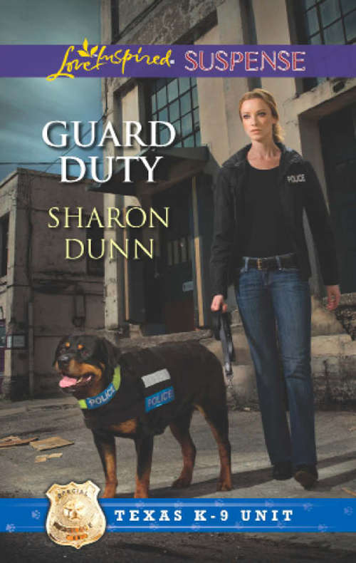 Book cover of Guard Duty: Tracking Justice; Detection Mission; Guard Duty (ePub First edition) (Texas K-9 Unit #3)
