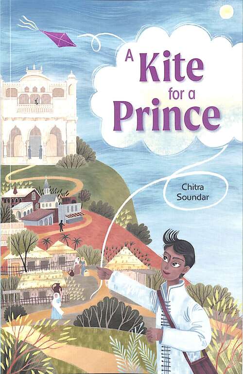 Book cover of Reading Planet: Astro – A Kite for a Prince - Earth/White band