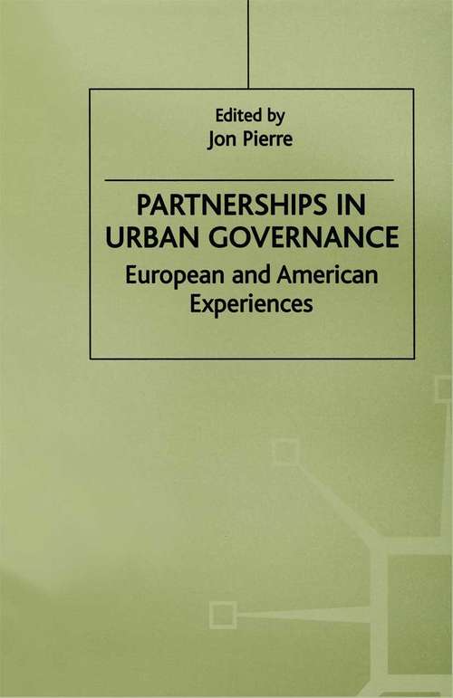 Book cover of Partnerships in Urban Governance: European and American Experiences (1st ed. 1998)