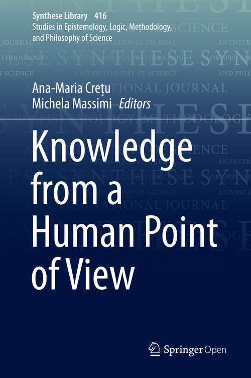 Book cover of Knowledge from a Human Point of View (1st ed. 2020) (Synthese Library #416)