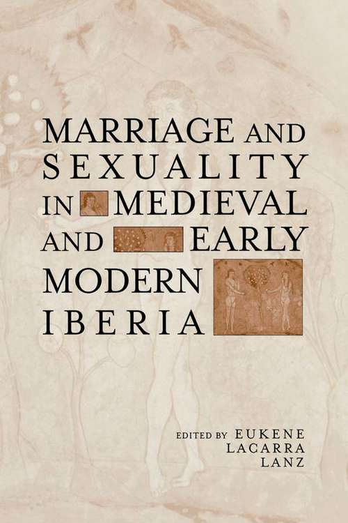 Book cover of Marriage and Sexuality in Medieval and Early Modern Iberia (Hispanic Issues)