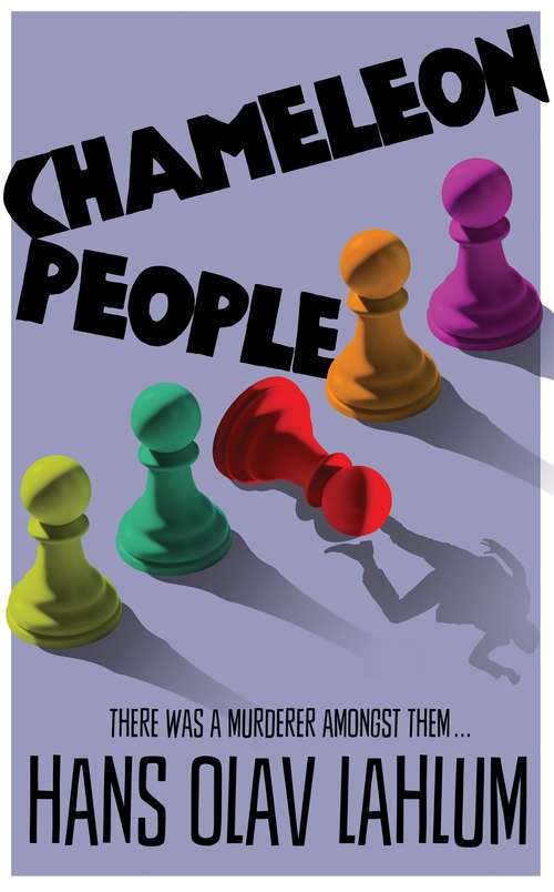 Book cover of Chameleon People (K2 and Patricia series #4)