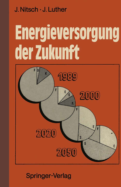 Book cover of Energieversorgung der Zukunft: Rationelle Energienutzung und erneuerbare Quellen (1990)