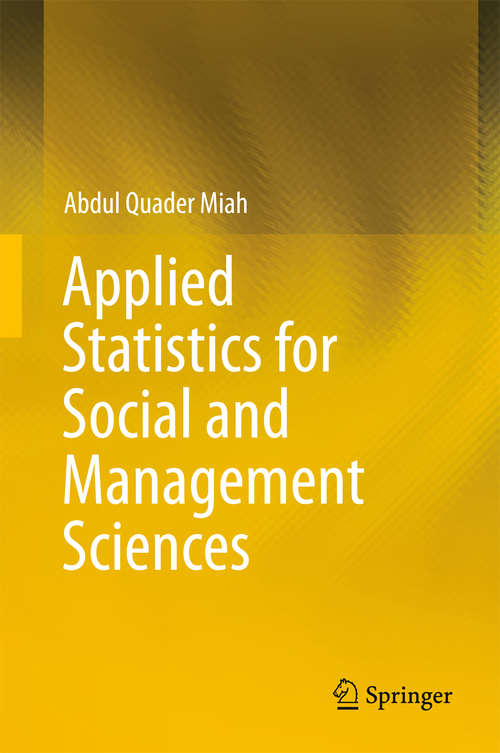 Book cover of Applied Statistics for Social and Management Sciences (1st ed. 2016)