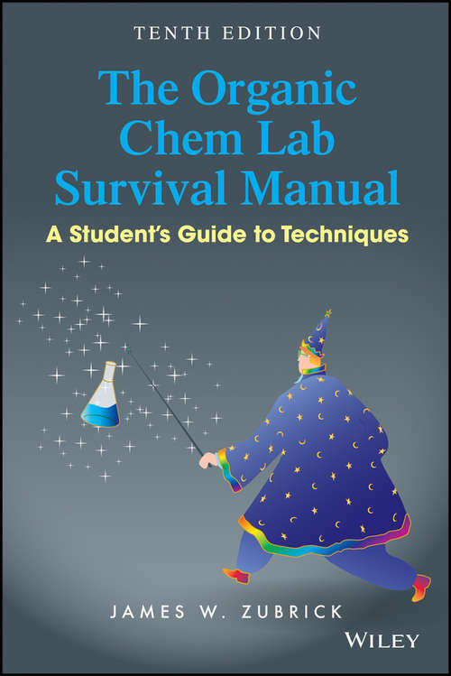 Book cover of The Organic Chem Lab Survival Manual: A Student's Guide to Techniques