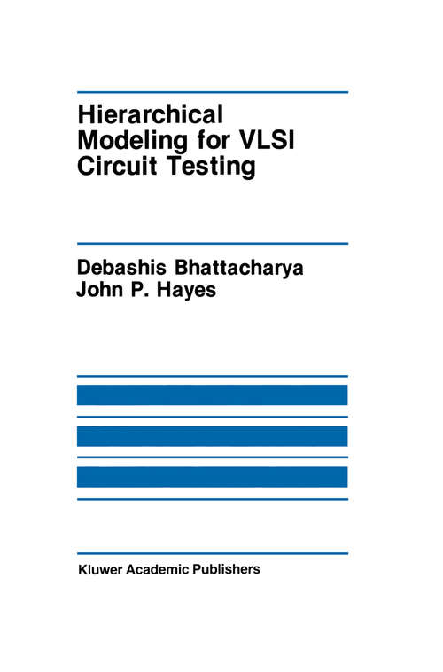 Book cover of Hierarchical Modeling for VLSI Circuit Testing (1990) (The Springer International Series in Engineering and Computer Science #89)