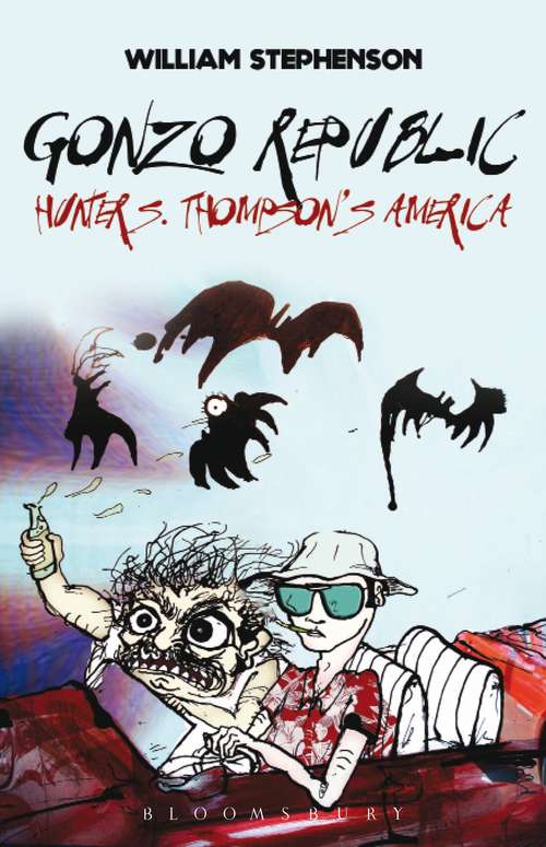 Book cover of Gonzo Republic: Hunter S. Thompson's America