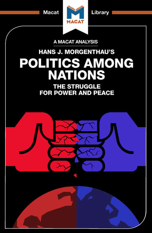 Book cover of Politics Among Nations (The Macat Library)