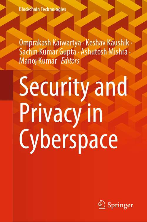 Book cover of Security and Privacy in Cyberspace (1st ed. 2022) (Blockchain Technologies)