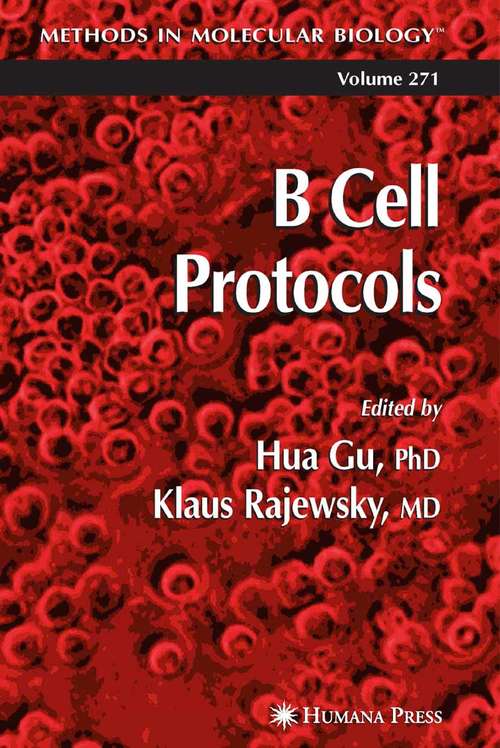 Book cover of B Cell Protocols (2004) (Methods in Molecular Biology #271)