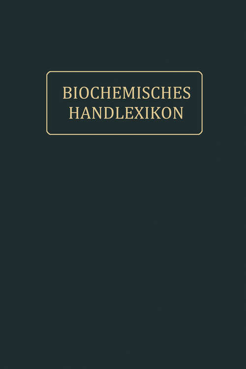 Book cover of Biochemisches Handlexikon: IX. Band (2. Ergänzungsband) (1915)
