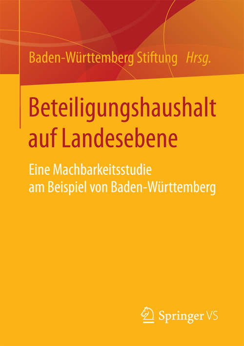 Book cover of Beteiligungshaushalt auf Landesebene: Eine Machbarkeitsstudie am Beispiel von Baden-Württemberg