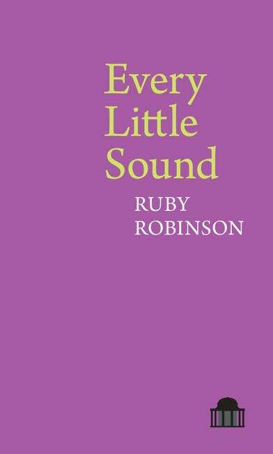 Book cover of Every Little Sound (Pavilion Poetry)