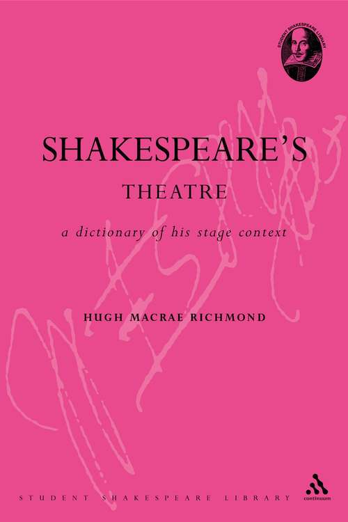 Book cover of Shakespeare's Theatre: A Dictionary of His Stage Context (Continuum Shakespeare Dictionaries)