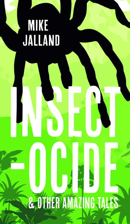 Book cover of Insecto-cide: And Other Amazing Tales