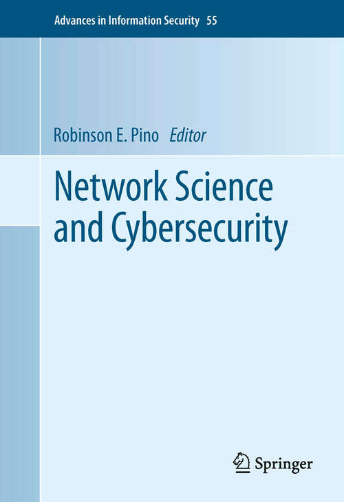 Book cover of Network Science and Cybersecurity (2014) (Advances in Information Security #55)