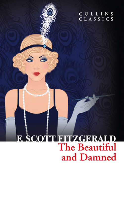 Book cover of The Beautiful and Damned: Large Print (ePub edition) (Collins Classics)